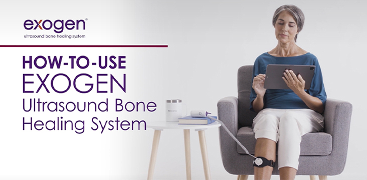 EXOGEN Ultrasound Bone Healing System | How-to-use Video